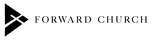 Return to Forward Church website