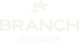 Return to The Branch Community Church website